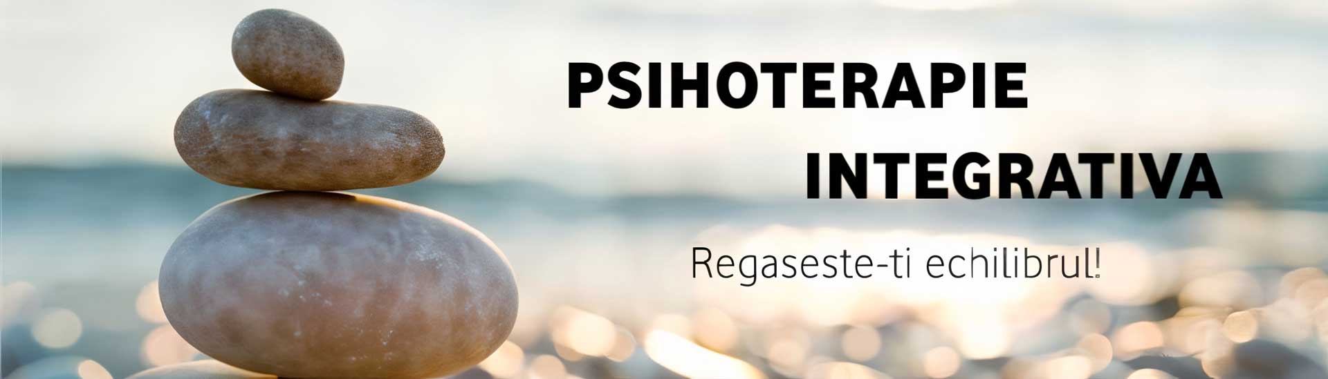 Text Psihoterapie Integrativa și mesaj motivational Regaseste-ti echilibrul